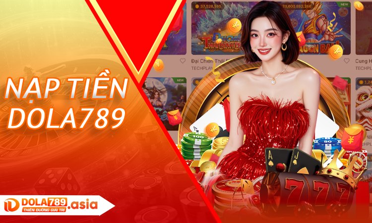 Nạp Tiền DOLA789